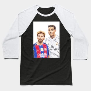 messi and ronaldo Baseball T-Shirt